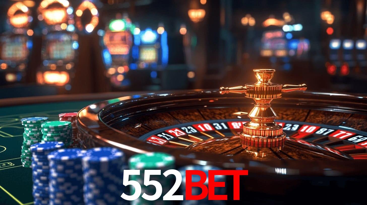 552bet: Jogos de Caça-Níqueis-Altas Recompensas, Roleta-Velocidade, Blackjack-Desafios Máximos